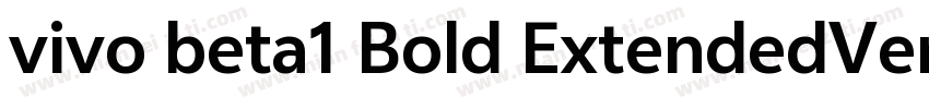 vivo beta1 Bold ExtendedVersion 10字体转换
